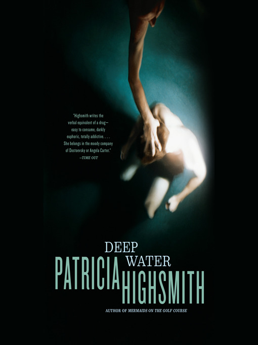Title details for Deep Water by Patricia Highsmith - Wait list